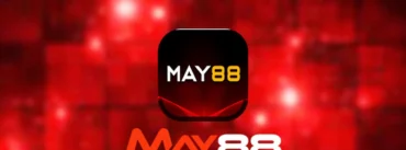 Tổng quan vài nét về nhà cái May88